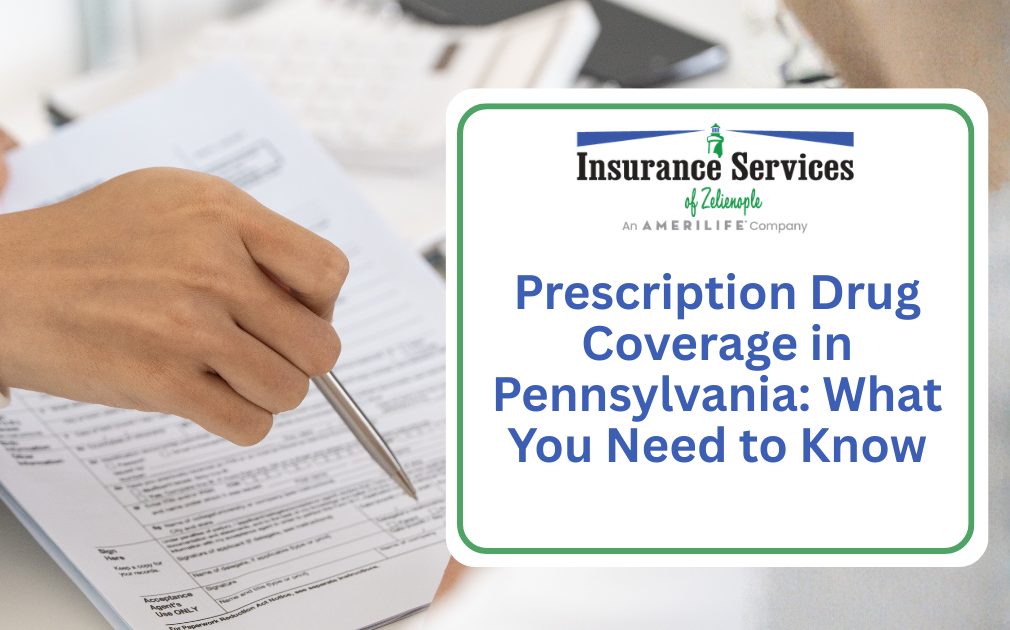 Prescription Drug Coverage in Pennsylvania: What You Need to Know